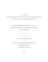 A Dream Deferred: A Study of the Detrimental Effects Associated with a Lack of Legal Status and Denial of Post-Secondary Education to Undocumented High School Graduates