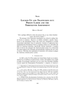 Locked Up and Trafficked Out: Prison Labor and the Thirteenth Amendment