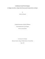 Anti-Racism in Social Work Pedagogy:  A Critique of our Past, A Study of our Present, and a Framework for our Future
