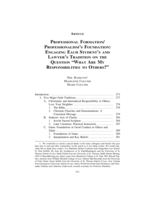 Professional Formation/Professionalism's Foundation: Engaging Each Student's and Lawyer's Tradition on the Question "What Are My Responsibilities to Others?"