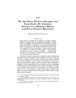 We Are What We Eat: Securing our Food Supply By Amending Intellectual Property Rights for Plant Genetic Resources
