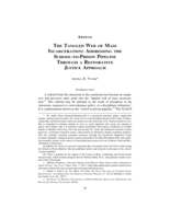 The Tangled Web of Mass Incarceration: Addressing the School-To-Prison Pipeline Through a Restorative Justice Approach