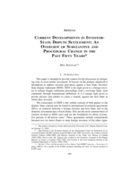 Current Developments in Investor-State Dispute Settlement: An Overview of Substantive and Procedural Change in the Past Fifty Years