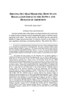 Driving out Bad Medicine: How State Regulation Impacts the Supply and Demand of Abortion
