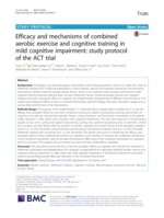 Efficacy and mechanisms of combined aerobic exercise and cognitive training in mild cognitive impairment: Study protocol of the ACT trial