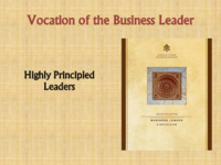 Vocation of the Business Leader: Highly Principled Leaders