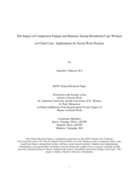The Impact of Compassion Fatigue and Burnout Among Residential Care Workers on Client Care: Implications for Social Work Practice