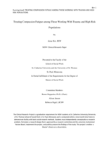 Treating Compassion Fatigue among Those Working With Trauma and High Risk Populations