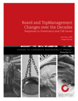 Board and Top Management Changes over the Decades: Responses to Governance and CSR Issues