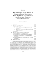 The Impending Train Wreck in Current Legal Education: How We Might Teach Law as the Scientific Study of Social Governance