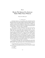 Maybe We Should Fly Instead: Three More Train Wrecks