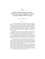 Federal Prosecutions of Human Trafficking Cases: Striking a Blow Against Modern Day Slavery