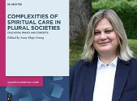 Spiritual Care and Chaplaincy in Religiously Diverse Societies