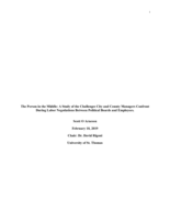 A Person in the Middle: A Study of the Challenges City and County Managers Confront During Labor Negotiations Between Political Boards and Employees