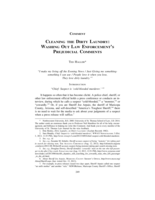 Cleaning the Dirty Laundry: Washing Out Law Enforcement's Prejudicial Comments
