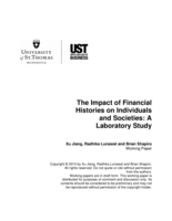 The Impact of Financial Histories on Individuals and Societies: A Laboratory Study