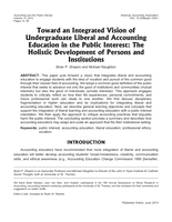 Toward an Integrated Vision of Undergraduate Liberal and Accounting Education in     the Public Interest: the Holistic Development of Persons and Institutions