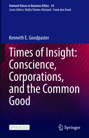 Times of Insight: Conscience, Corporations, and the Common Good