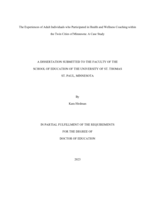The Experiences of Adult Individuals who Participated in Health and Wellness Coaching within the Twin Cities of Minnesota: A Case Study