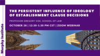 The Persistent Influence of Ideology in Establishment Clause Decisions