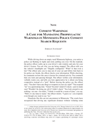 Consent Warnings: A Case for Mandating Prophylactic Warnings in Minnesota Police Consent Search Requests