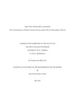 Triple Threat: Muslim, Black, and Female®; The Lived Experiences of Muslim American Women Leaders Who Are Descendants of Slavery